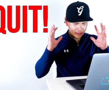 I Quit...