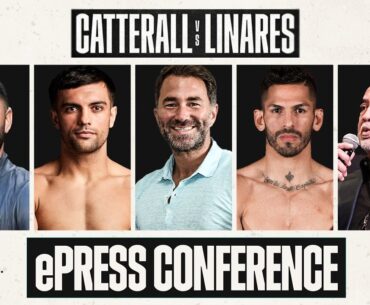 ePress Conference: Jack Catterall vs Jorge Linares With Eddie Hearn