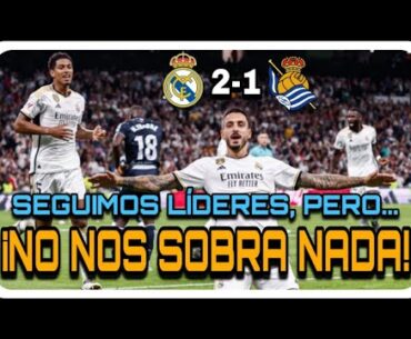 🚨💥¡SEGUIMOS LÍDERES! ¡5 DE 5... PERO NO NOS SOBRA NADA! 2-1 A LA REAL SOCIEDAD