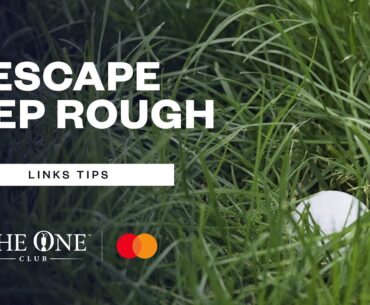 HOW TO ESCAPE DEEP ROUGH | Links Tips with Padraig Harrington