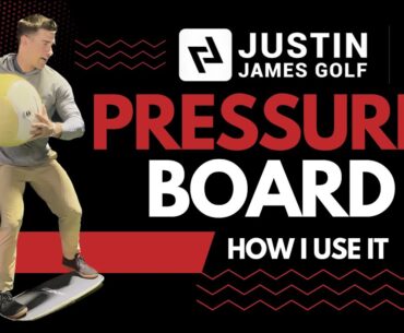 Pressure Board - Why you need one and how to use one properly with World Champion Justin James Golf