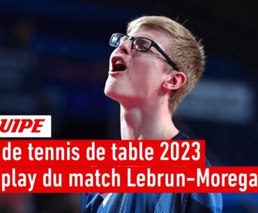 Euro de de tennis de table par équipes - Felix Lebrun marche sur Moregaard en demi-finale