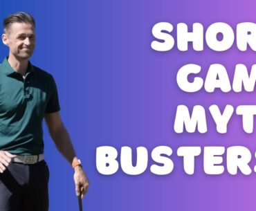 DON'T FALL for these Short Game Myths!! PART ONE