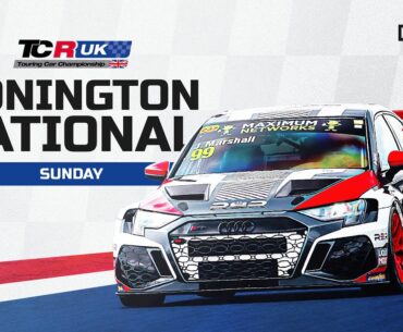 TCR UK RACE DAY LIVE | SUNDAY | DONINGTON PARK NATIONAL