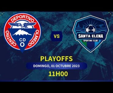 Ascenso N. a la primera B Olmedo vs Santa Elena desde el Olímpico de Riobamba 1 -  10 - 2023