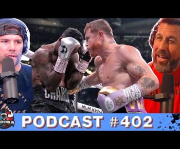 CANELO DEF. CHARLO, BRADY VS GASTELUM ANNOUNCED, BIG JOHN/TIM KENNEDY X EXCHANGE | #402