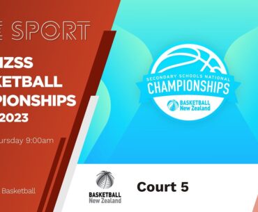 Court 5 Day 4 Morning | SECONDARY SCHOOLS NATIONAL CHAMPS 2023 | Basketball