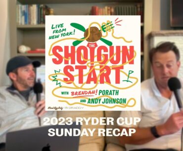 The Shotgun Start - Ryder Cup 2023 Recap - Europe Wins
