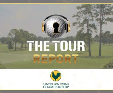 The Tour Report - Sanderson Farms Championship