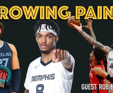 Expectations and growing pains for the Grizzlies (Guest: Rob Fischer)