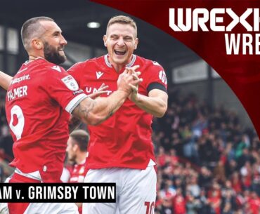 Dominant! - Wrexham v. Grimsby Match Highlights feat. Mark Griffiths commentary