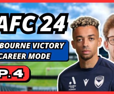 Melbourne Victory EAFC 24 Career Mode | Ep. 4