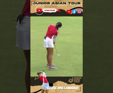 Louise Uma Landgraf Junior Asian Tour 2023 Match 1 | Southern Hills Golf & Country Club