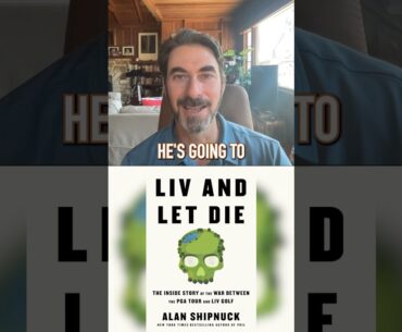 LIV and Let Die by Alan Shipnuck #golf #livgolf #pgatour