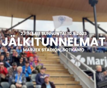 10.9.2023 2.Finaali: Jälkitunnelmat
