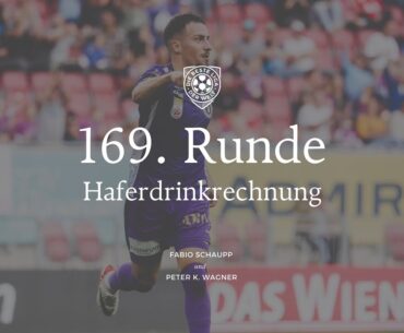 169. Runde: Haferdrinkrechnung I Podcast über die österreichische Bundesliga #dbldw