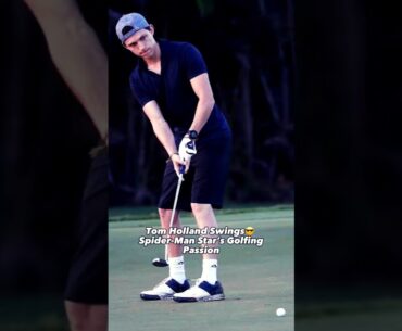 Look spider man star Tom holland playing golf! 😎😍⬆️⬆️⬆️