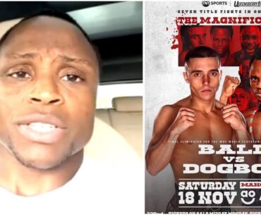 “I AM THE REAL GYPSY KING! NICK BALL BETTER BE READY!” | Isaac Dogboe WARNS Ball Before Nov 18 Clash