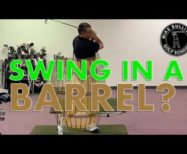 What does "Swing Inside a Barrel" mean?