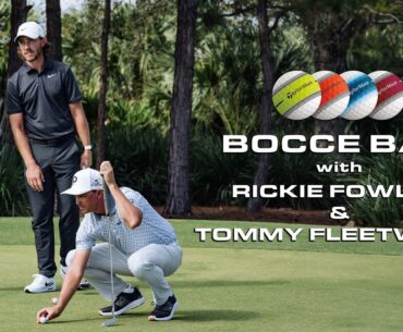 Rickie Fowler And Tommy Fleetwood Play BOCCE | TaylorMade Golf