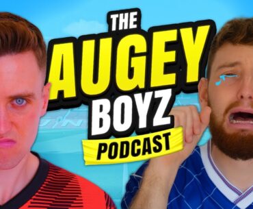 Augeyboyz INSULT Maguire…?!? - THE AUGEYBOYZ PODCAST EP #3