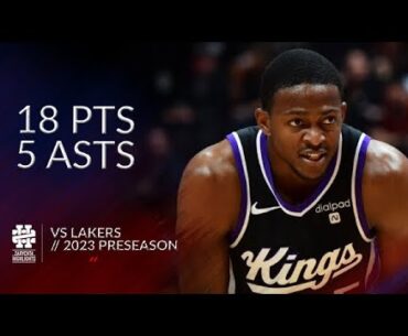 De'Aaron Fox 18 pts 5 asts vs Lakers 2023 Preseason