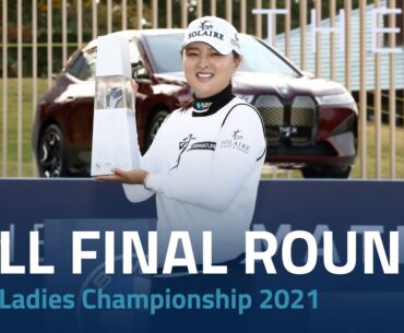 Full Final Round | 2021 BMW Ladies Championship