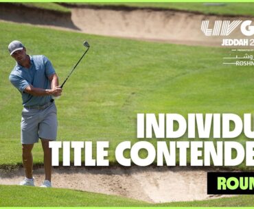 Highlights: Individual title contenders in Rd. 2 | LIV Golf Jeddah