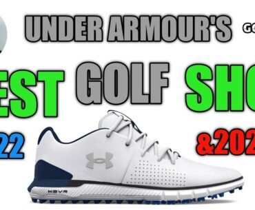 UNDER ARMOUR'S BEST GOLF SHOE 2022 & 2023?