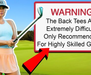 Can I Really Golf From The Tips??