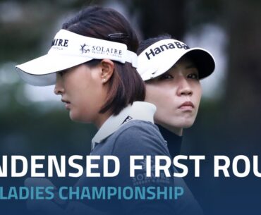 Condensed First Round | 2023 BMW Ladies Championship