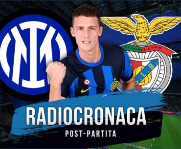 Post-Partita: Inter - Benfica