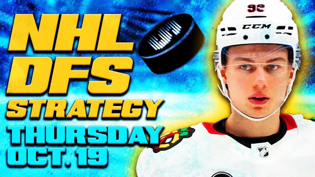 NHL DFS Strategy Thursday 10/19/23 | DraftKings & FanDuel Daily Fantasy Hockey Picks NHL DFS Strategy Thursday 10/19/23 | DraftKings & FanDuel Daily Fantasy Hockey Picks