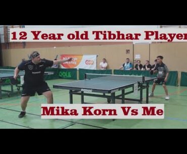 Der 12 Jährige Tibhar Spieler Mika Korn(1510TTR)  Spielt mich an die WAND💪  ...T.Rothkopf(1547TTR)