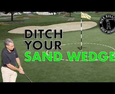 Ditch the Sand Wedge?