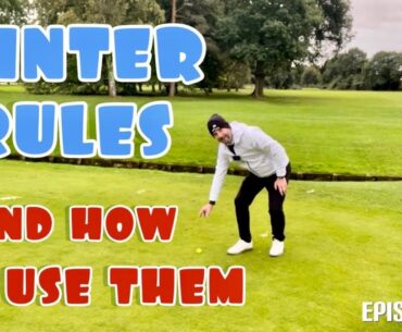 Winter Rules and how to use them | Golf Show Ep. 141