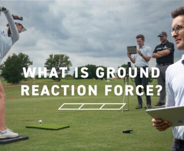 Golf Science | What is Ground Reaction Force with Dr. Tyler Standifird
