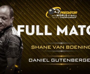 FULL MATCH | Shane Van Boening vs Daniel Gutenberger | WPA World 8-Ball Men's Championship 2023