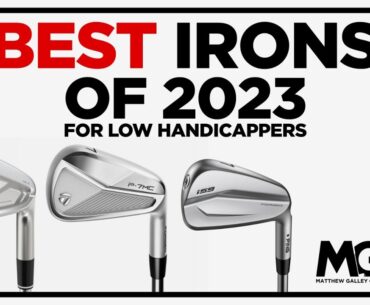 Best Irons of 2023 for LOW HANDICAPPERS