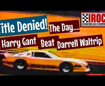 The Day "Rookie" Harry Gant Took The 1985 IROC Title From Darrell Waltrip!
