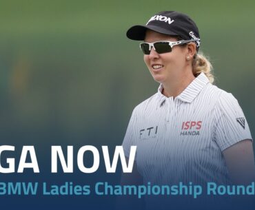 LPGA Now | 2023 BMW Ladies Championship Round 1