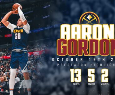 Aaron Gordon Can't Stop Dunking | Full Preseason Game Highlights