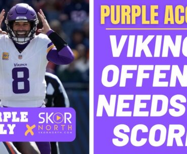 Minnesota Vikings offense NEEDS TO get going!