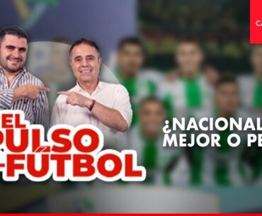 EL PULSO EN VIDEO - ¿Nacional: mejor o peor?