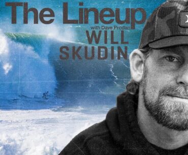 Will Skudin On His Ride Through The Big Wave Circuit + The New York Surf Scene History | The Lineup