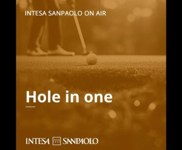 Hole in one - Handicap - Intesa Sanpaolo On Air