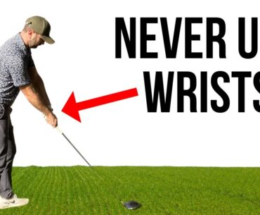 Why You Should Never Use Wrists in the Golf Swing