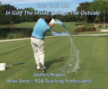 In Golf the Inside Swings the Outside