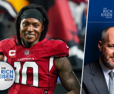 Rich Eisen: Why DeAndre Hopkins Should NOT Sign with the Titans | The Rich Eisen Show