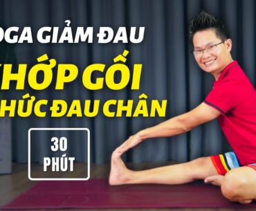 Yoga Hết Ngay Đau Chân, Đau Khớp Gối, Tê Nhức Bắp Chân (30 Phút, Mọi Trình Độ) | Kim Ba Yoga